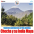 Checha y Su India Maya