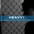 Heavy1, Naibu