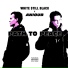 Anioub, White $till Black