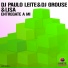 DJ Paulo Leite, DJ Grouse, Lisa