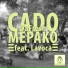Cado DaFresh feat. Lavoca