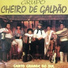 Grupo Cheiro De Galpão