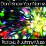 Protoxic, Johnny Muse