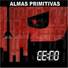 Almas Primitivas feat. Juan de Fuerza de Choque
