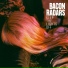 Bacon Radars