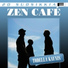 Zen Cafe