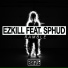 EzKill feat. Sphud