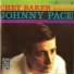 Chet Baker, Johnny Pace