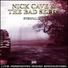Nick Cave & The Bad Seeds
