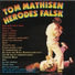 Tom Mathisen, Herodes Falsk