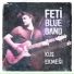 Fetiblue Band