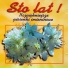 Sto Lat!