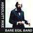 Bare Egil Band feat. Egil Monn-Iversen