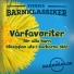 Svenska Barnklassiker feat. Barnpärlor