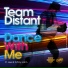 Team Distant feat. Lee, D-Troy John
