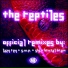 The Reptiles