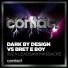 Dark By Design & Bret E Boy