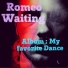 Romeo Waiting
