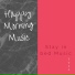 Happy Morning Music