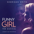 Original London Cast Of Funny Girl, Sheridan Smith