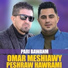 Omar Meshiawy, Peshraw Hawrami