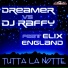 Dreamer, Dj Raffy feat. Elix England