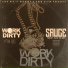 Work Dirty