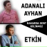 Adanalı Ayhan, Etkin