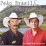 Peão Brasil e Parentinho