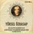 Yüksel Özkasap, Ali Ekbek Çiçek