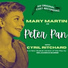 Mary MARTIN, Heller Halliday, Pirates, Lost Boys