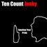 Ten Count Junky