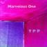 Marvelous One