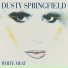Dusty Springfield