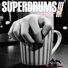 Superdrums