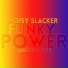 Noisy Slacker