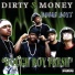 Dirty Money Dough Boyz