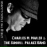 Charles M. Mailer & The Sunhill Palace Band