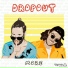 Dropout feat. Ryan Ellis