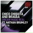 Chico Chiquita & Bragaa feat. Nathan Brumley