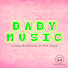 Baby Music from I'm In Records