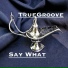 TrueGroove
