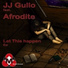 JJ Gullo feat. Afrodite
