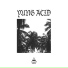 Yung Acid