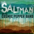 The Saltman & The Cosmic Pepper Band
