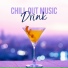 Drink Bar Chillout Music