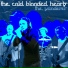 The Cold Blooded Hearts