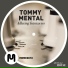 Tommy Mental