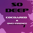 Cocoared, Only Essence
