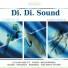 Di. Di. Sound